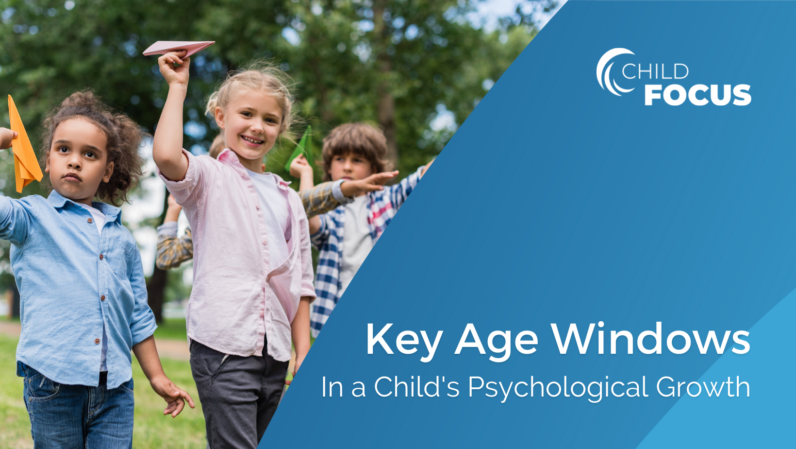 Kids throwing paper airplanes, picture saying Key Age Windows In a Child's Psychological Growth